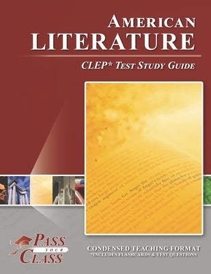 American Literature CLEP Test Study Guide Paperback Breely Crush Publishing
