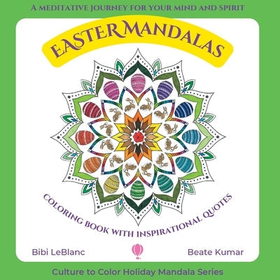Easter Mandalas - Coloring Book with Inspirational Quotes Paperback Culture to Color, LLC