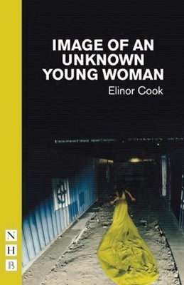 Image of an Unknown Young Woman Paperback Nick Hern Books