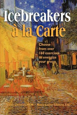 Icebreakers à la Carte Paperback Whole Person Associates