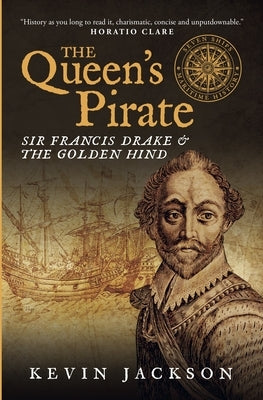 The Queen's Pirate: Sir Francis Drake and the Golden Hind Paperback Leapfrog Press