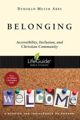 Belonging: Accessibility, Inclusion, and Christian Community Paperback IVP