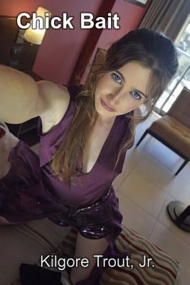 Chick Bait: Personal ads that are guaranteed to get you laid Paperback Createspace Independent Publishing Platform