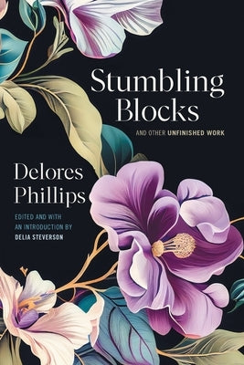 Stumbling Blocks and Other Unfinished Work Paperback University of Georgia Press