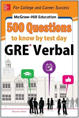 McGraw-Hill Education 500 GRE Verbal Questions to Know by Test Day Paperback McGraw-Hill Companies