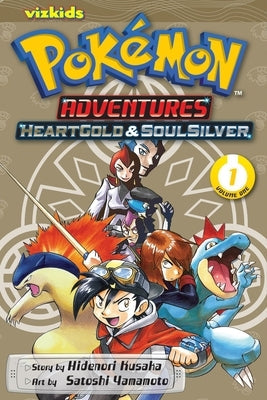 Pokémon Adventures: Heartgold and Soulsilver, Vol. 1 by Kusaka, Hidenori