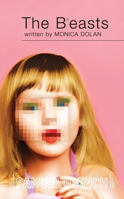 The B*easts Paperback Samuel French Ltd