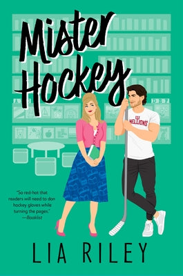 Mister Hockey by Riley, Lia