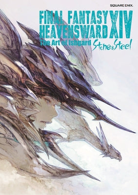 Final Fantasy XIV: Heavensward -- The Art of Ishgard -Stone and Steel- Paperback Square Enix Books