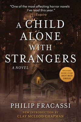 A Child Alone with Strangers by Fracassi, Philip