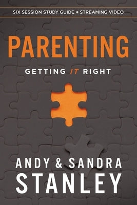 Parenting Bible Study Guide Plus Streaming Video: Getting It Right Paperback Harperchristian Resources