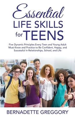 Essential Life Skills for Teens Paperback Only the Good Stuff LLC
