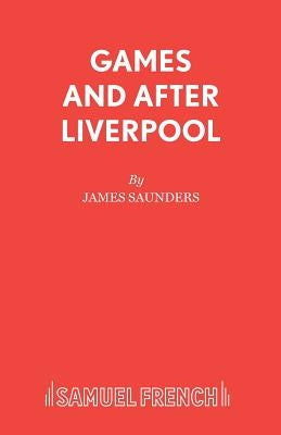 Games and After Liverpool Paperback Samuel French