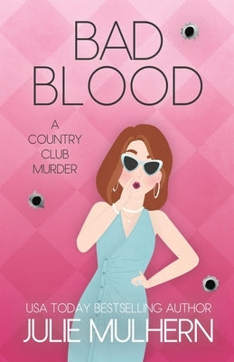 Bad Blood by Mulhern, Julie