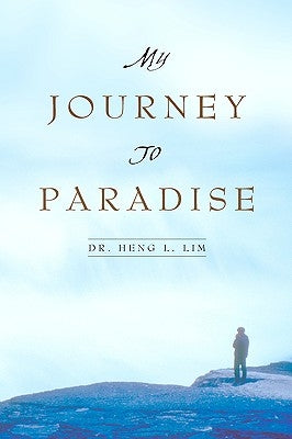 My Journey to Paradise Paperback Xulon Press