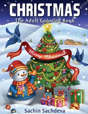 Christmas: The Adult Coloring Book (Relaxing & Creative Coloring Book) Paperback Createspace Independent Publishing Platform