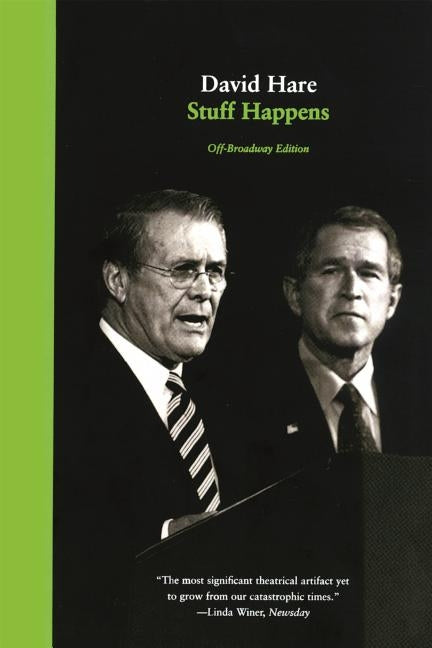 Stuff Happens: A Play Paperback Farrar, Straus and Giroux