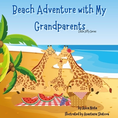 Beach Adventure with My Grandparents: Story Book Paperback Independently Published