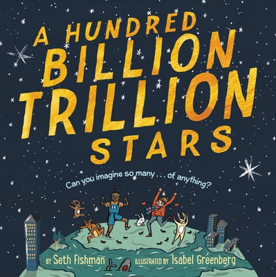 A Hundred Billion Trillion Stars Paperback Greenwillow Books