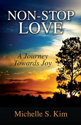 Non-Stop Love: A Journey Towards Joy Paperback Trilogy Christian Publishing
