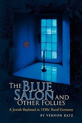 The Blue Salon and Other Follies Paperback Xlibris
