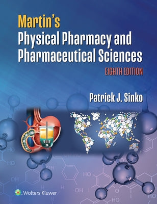 Martin's Physical Pharmacy and Pharmaceutical Sciences Paperback LWW