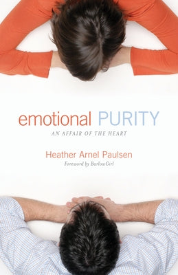 Emotional Purity: An Affair of the Heart (Includes Study Questions) Paperback Crossway