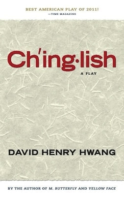 Chinglish (Tcg Edition) Paperback Theatre Communications Group