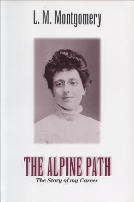 The Alpine Path: The Story of My Career Paperback Fitzhenry & Whiteside