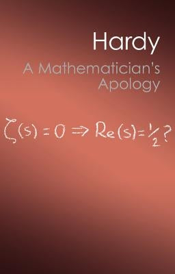 A Mathematician's Apology (Canto Classics) Paperback Cambridge University Press