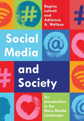 Social Media and Society: An Introduction to the Mass Media Landscape Paperback Rowman & Littlefield Publishers