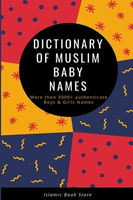 Dictionary of Muslim Baby Names by Store, Islamic Book - NJ Corrections Bookstore