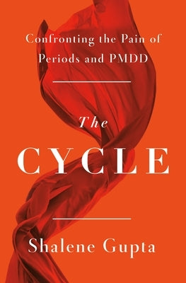 The Cycle: Confronting the Pain of Periods and Pmdd Paperback Flatiron Books