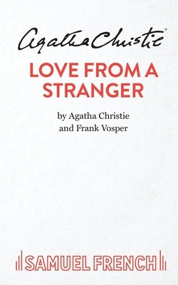Love From A Stranger Paperback Samuel French Ltd