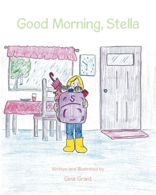 Good Morning, Stella Paperback Page Publishing