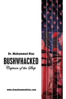 Bushwhacked: Captain of the Ship Paperback Media Literary Excellence