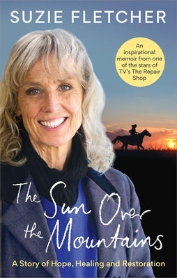 The Sun Over the Mountains: A Story of Hope, Healing and Restoration Paperback Radar