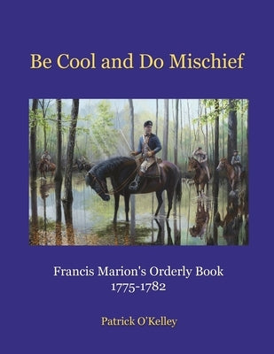 Be Cool and Do Mischief Paperback Blacksmith Publishing