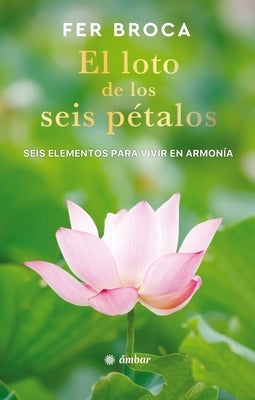 El Loto de Los Seis Pétalos / The Six-Petaled Lotus by Broca, Fer