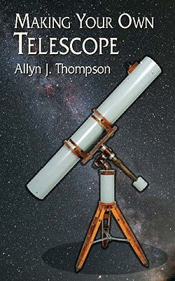 Making Your Own Telescope Paperback Dover Publications