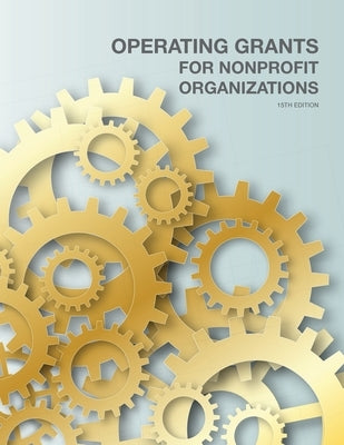 Operating Grants for Nonprofit Organizations Paperback Littleberry Press LLC