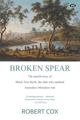 Broken Spear Paperback Wakefield Press