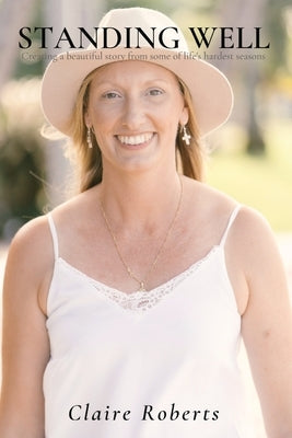 Standing Well Paperback Words by Claire Roberts