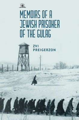 Memoirs of a Jewish Prisoner of the Gulag Paperback Cherry Orchard Books