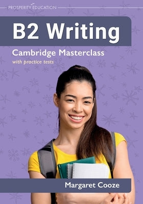 B2 Writing Cambridge Masterclass with practice tests Paperback Prosperity Education