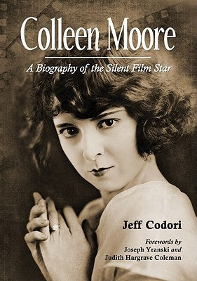 Colleen Moore Paperback McFarland and Company, Inc.