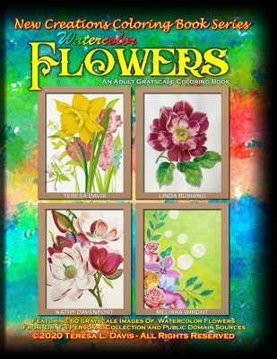 New Creations Coloring Book Series: Watercolor Flowers Paperback New Creations Coloring Book Series