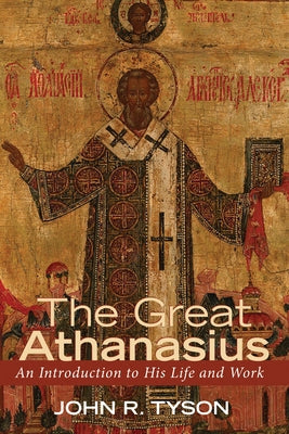 The Great Athanasius Paperback Cascade Books