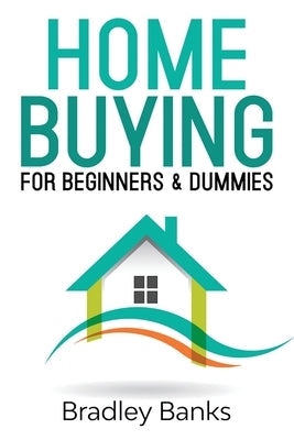 Home Buying for Beginners & Dummies Paperback Giovanni Rigters