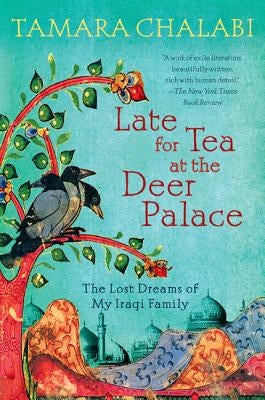 Late for Tea at the Deer Palace Paperback Harper Perennial